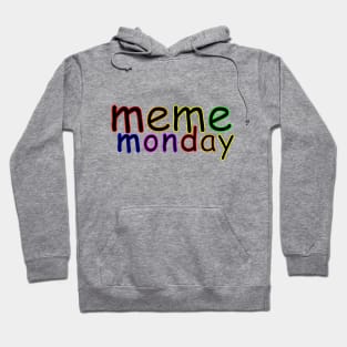 Meme Monday Hoodie